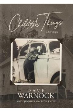 Childish Things - Dave Warnock