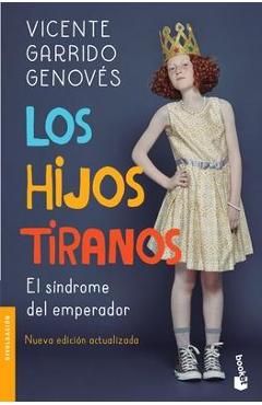 Los Hijos Tiranos - Garrido Genovés Garrido Genovés