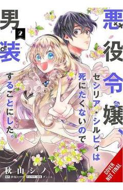 Cross-Dressing Villainess Cecilia Sylvie, Vol. 2 (Manga) - Hiroro Akizakura