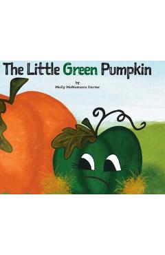 The Little Green Pumpkin - Molly Carter