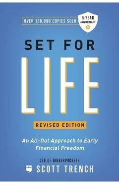 Set for Life: An All-Out Approach to Early Financial Freedom - Scott Trench