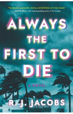 Always the First to Die - R. J. Jacobs