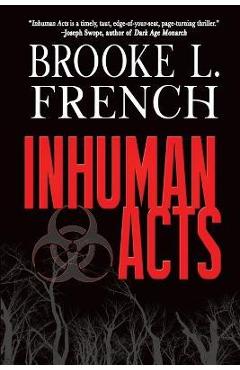 Inhuman Acts - Brooke L. French