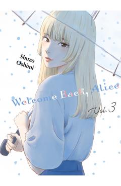 Welcome Back, Alice 3 - Shuzo Oshimi