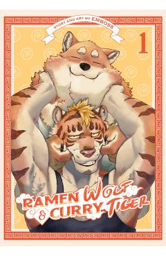 Ramen Wolf and Curry Tiger Vol. 1