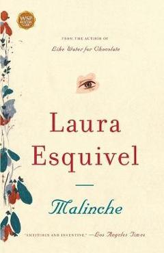 Malinche - Laura Esquivel