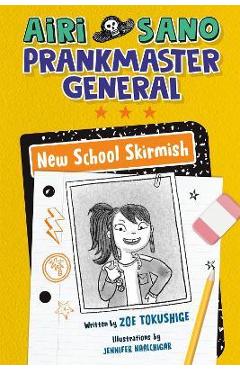 Airi Sano, Prankmaster General: New School Skirmish - Zoe Tokushige
