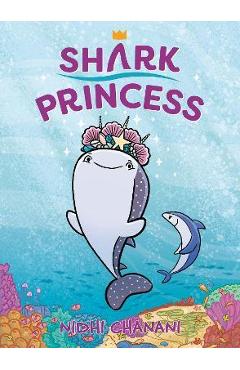 Shark Princess - Nidhi Chanani
