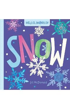 Hello, World! Snow - Jill Mcdonald