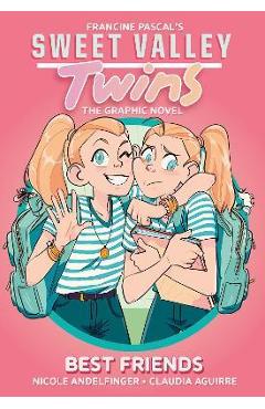 Sweet Valley Twins: Best Friends: (A Graphic Novel) - Francine Pascal