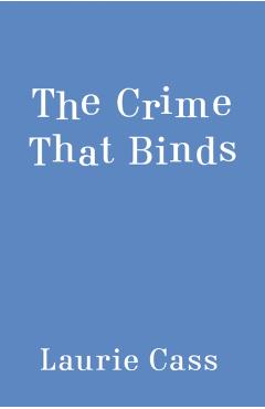 The Crime That Binds