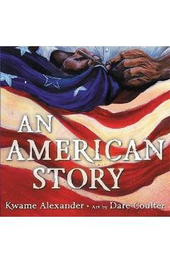 An American Story - Kwame Alexander