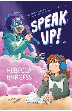 Speak Up! - Rebecca Burgess
