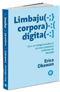 Limbajul corporal digital – Erica Dhawan (Digital poza bestsellers.ro