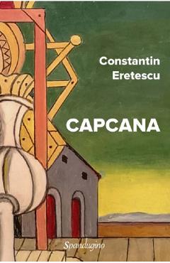 Capcana - Constantin Eretescu