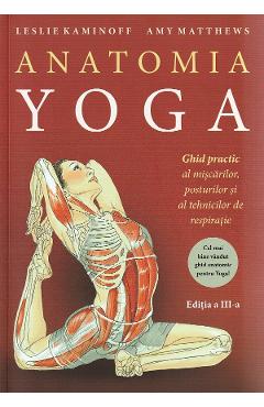 Anatomia Yoga – Leslie Kaminoff, Amy Matthews Amy 2022