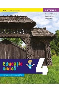 Educatie civica - Clasa 4 - Manual - Gabriela Barbulescu, Daniela Besliu, Daniela Ionita