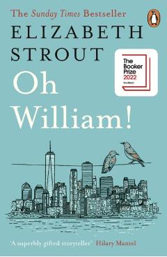 Oh William - Elizabeth Strout