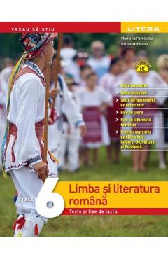 Limba si literatura romana - Clasa 6 - Teste si fise de lucru - Marilena Pavelescu, Raluca Morosanu