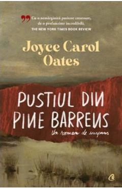 Pustiul din pine barrens. un roman de suspans - joyce carol oates