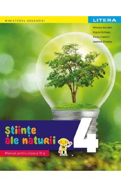 Stiinte ale naturii – Clasa 4 – Manual – Mihaela Garabet, Olguta Schiopu, Paula Copacel, Jeanina Cirstoiu ale