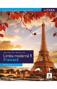 Limba Franceza. Limba Moderna 1 - Clasa 5 - Manual - Raisa Elena Vlad, Mariana Visan