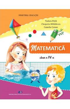 Matematica - Clasa 4 - Manual - Tudora Pitila, Cleopatra Mihailescu, Camelia Coman