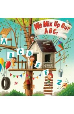 We Mix Up Our ABCs - Aaron Wills