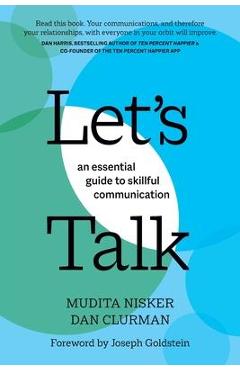Let\'s Talk: An Essential Guide to Skillful Communication - Mudita Nisker