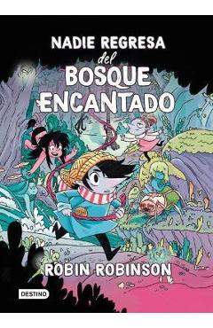 Nadie Regresa del Bosque Encantado - Robin Robinson