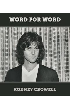 Word for Word - Rodney Crowell