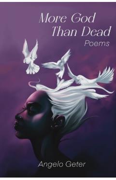 More God Than Dead - Angelo Geter