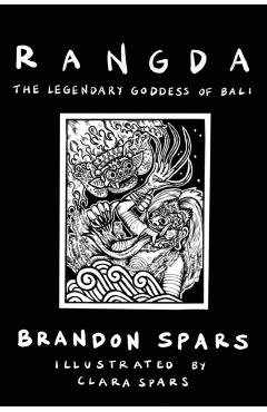 Rangda: The Legendary Goddess of Bali - Clara Spars