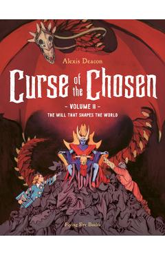 Curse of the Chosen Vol. 2: The Will That Shapes the World - Alexis Deacon