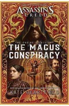 Assassin\'s Creed: The Magus Conspiracy: An Assassin\'s Creed Novel - Kate Heartfield