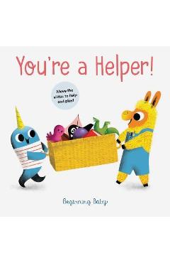 You\'re a Helper!: Beginning Baby - Chronicle Books