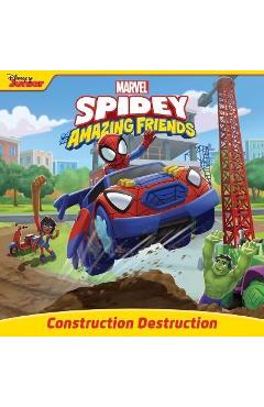 Spidey and His Amazing Friends Construction Destruction - Disney Books