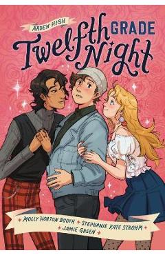 Twelfth Grade Night (Arden High, Book 1) - Molly Booth