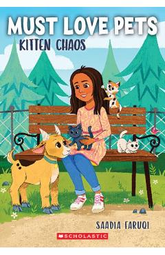 Kitten Chaos (Must Love Pets #2) - Saadia Faruqi