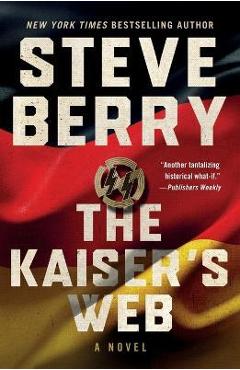 The Kaiser\'s Web - Steve Berry
