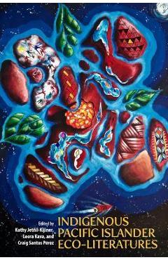 Indigenous Pacific Islander Eco-Literatures - Kathy Jetñil-kijiner