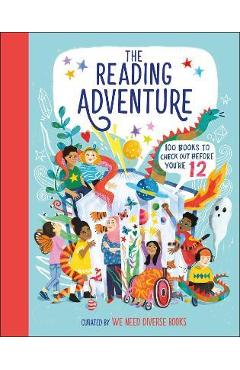 The Reading Adventure: 100 Books to Check Out Before You\'re 12 - We Need Diverse Books