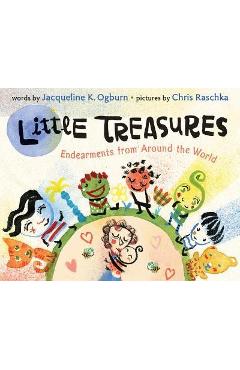 Little Treasures Board Book: Endearments from Around the World - Jacqueline Ogburn
