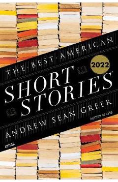 The Best American Short Stories 2022 - Heidi Pitlor