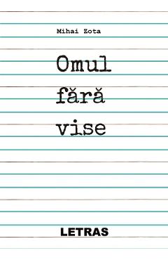 Omul fara vise - Mihai Zota