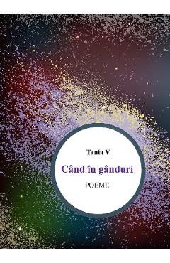 Cand in ganduri - Tania V. - LETRAS