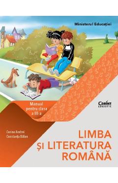 Limba si literatura romana - Clasa 3 - Manual - Corina Andrei, Constanta Balan