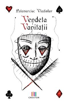 Vendeta vanitatii - Vladislav Palamarciuc