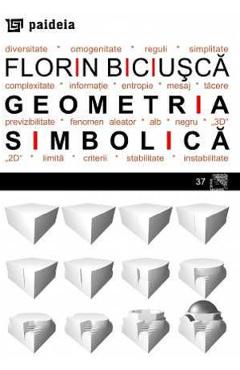 Geometria simbolica - Florin Biciusca