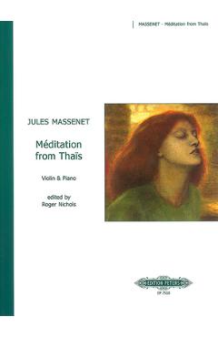 Méditation from Thaïs (Arranged for Violin and Piano) - Jules Massenet